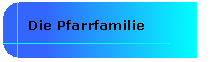 Die Pfarrfamilie